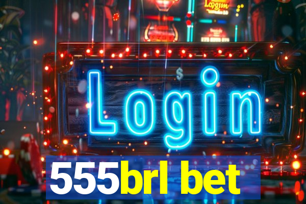 555brl bet