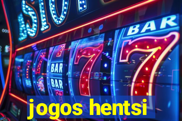 jogos hentsi