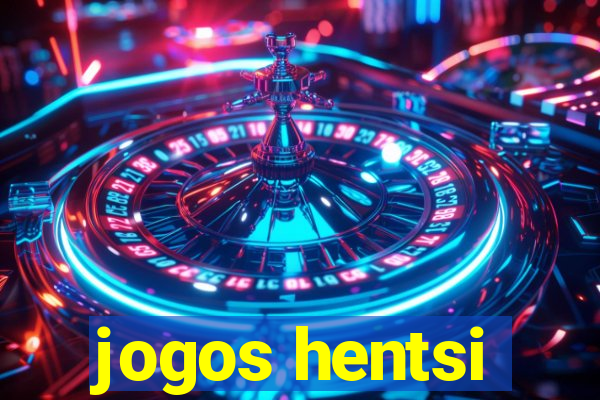 jogos hentsi