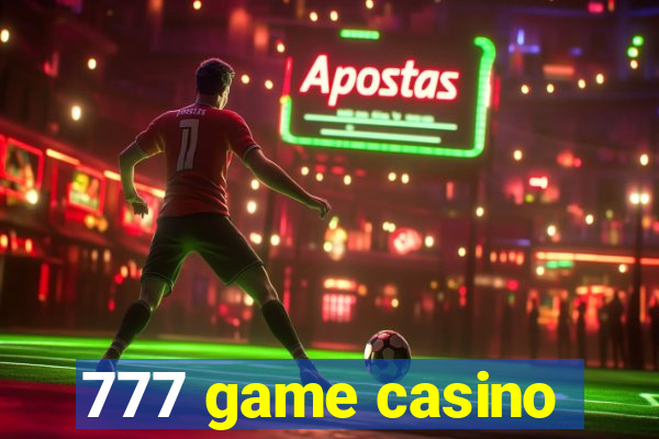 777 game casino