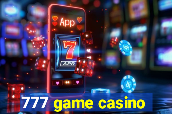 777 game casino