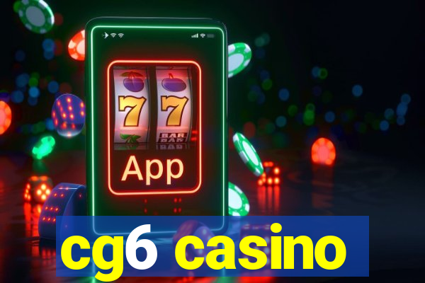 cg6 casino