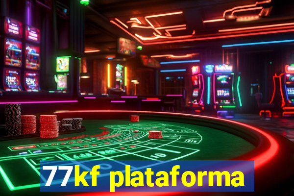 77kf plataforma