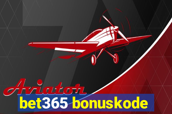 bet365 bonuskode