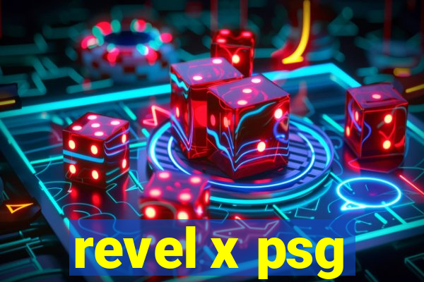 revel x psg