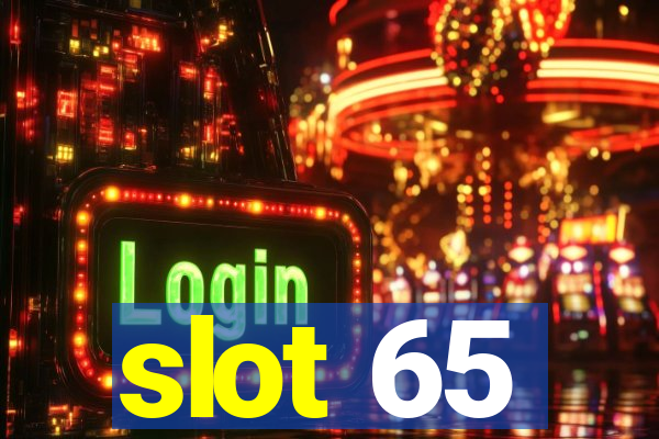 slot 65