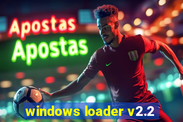 windows loader v2.2