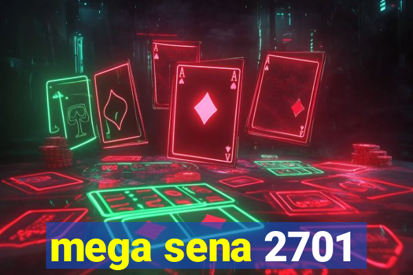 mega sena 2701