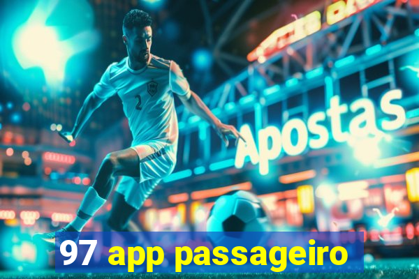 97 app passageiro