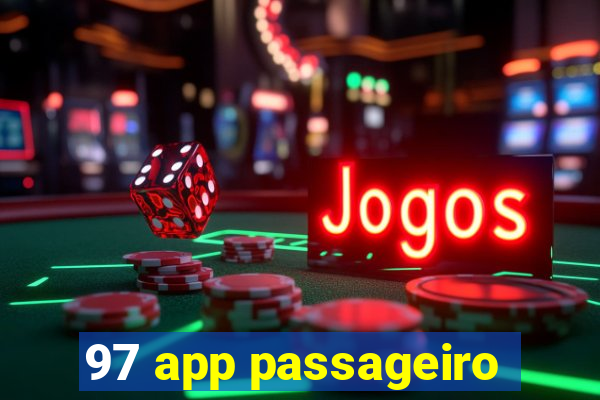 97 app passageiro