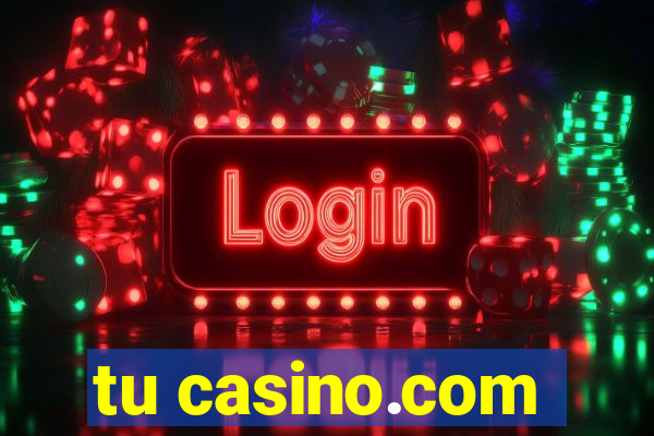 tu casino.com