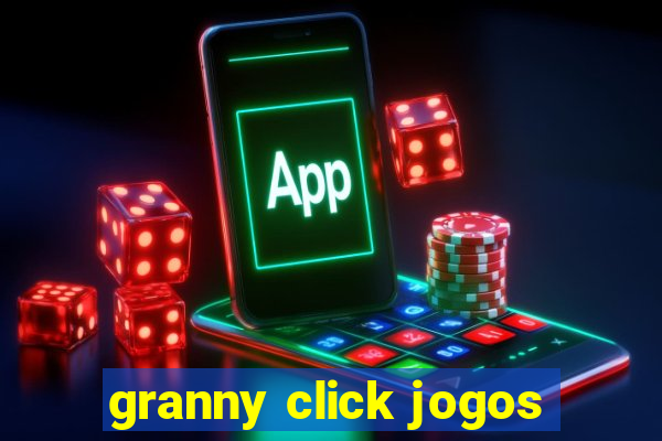 granny click jogos