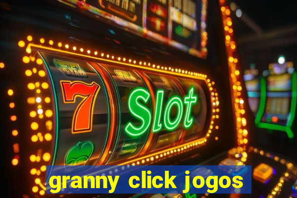 granny click jogos