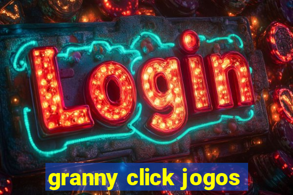 granny click jogos