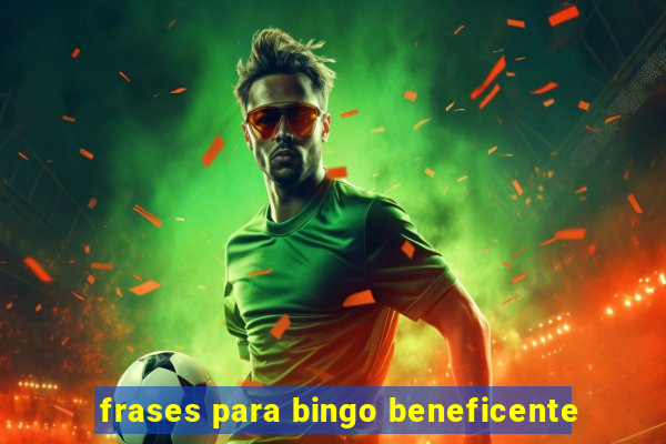 frases para bingo beneficente