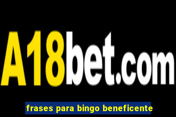 frases para bingo beneficente