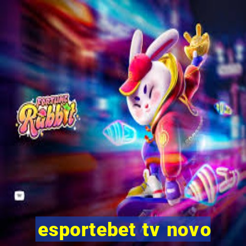 esportebet tv novo