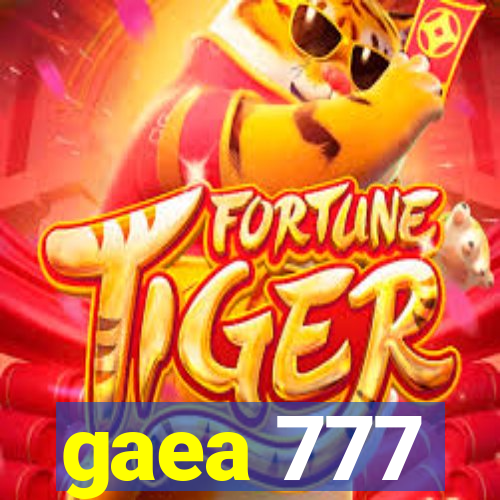 gaea 777