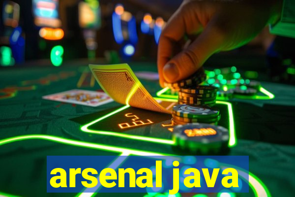 arsenal java