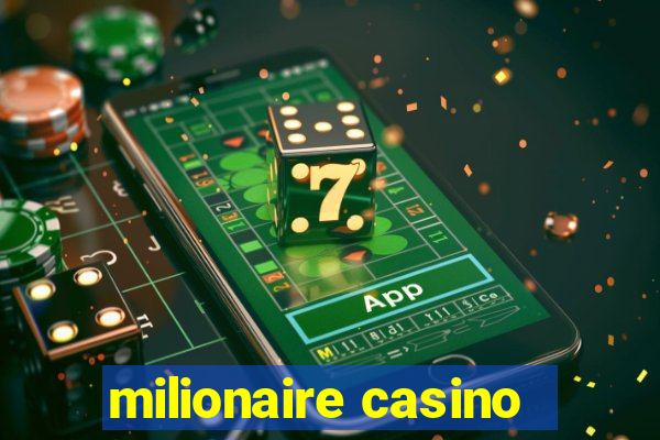 milionaire casino