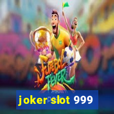 joker slot 999