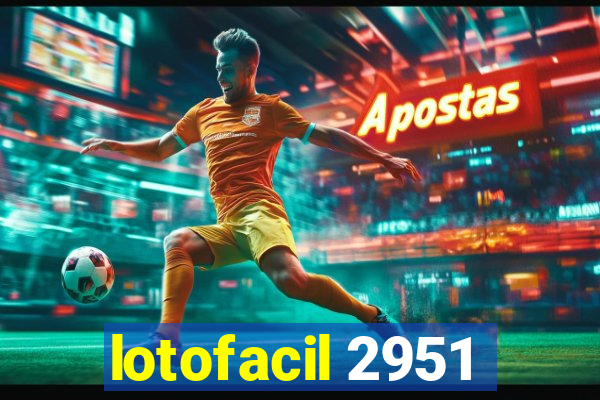 lotofacil 2951