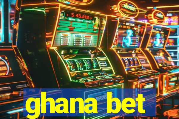 ghana bet