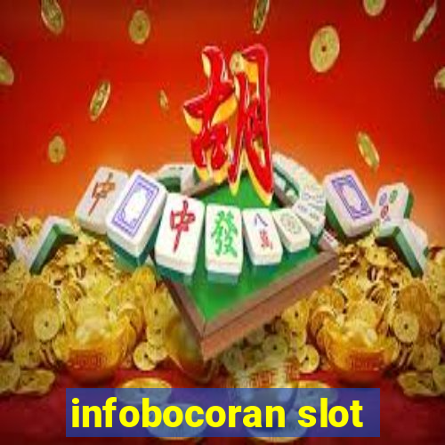 infobocoran slot