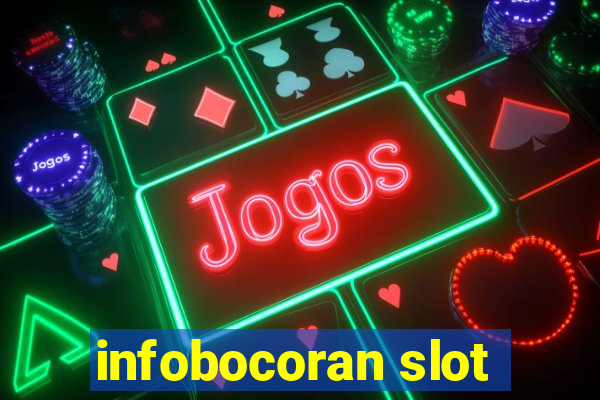 infobocoran slot