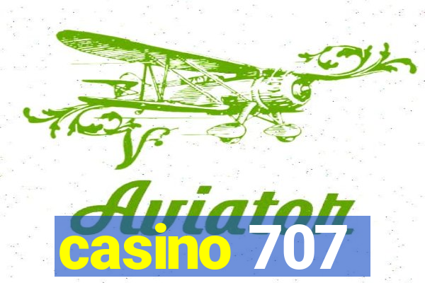 casino 707