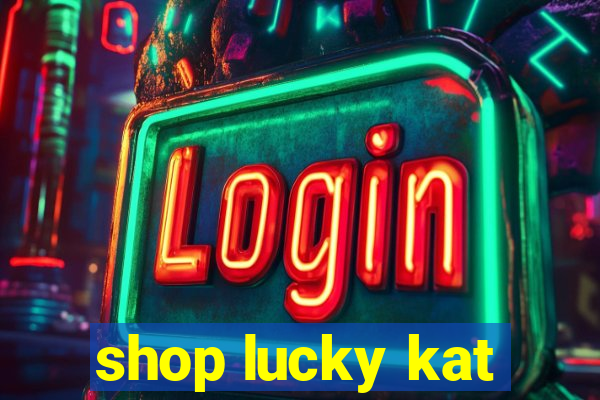 shop lucky kat