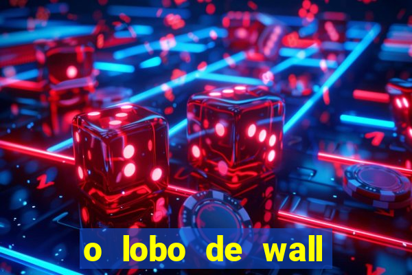 o lobo de wall street online