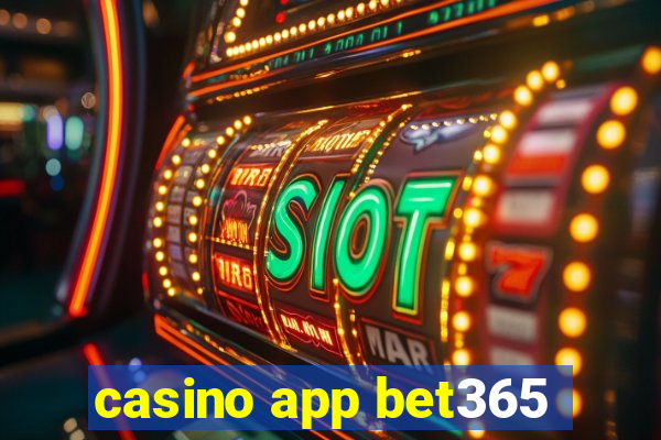 casino app bet365