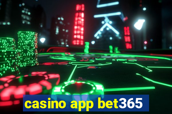 casino app bet365