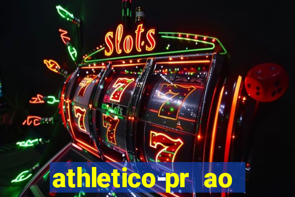 athletico-pr ao vivo onde assistir