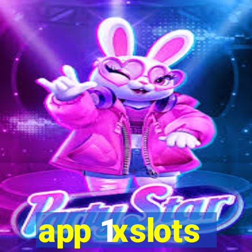 app 1xslots