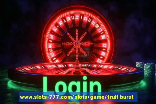 www.slots-777.com/slots/game/fruit burst