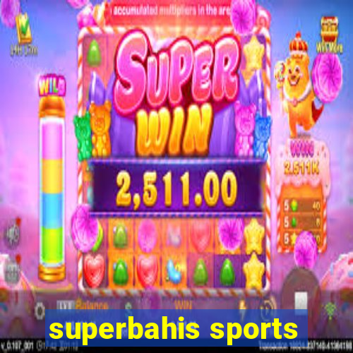 superbahis sports