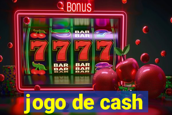 jogo de cash