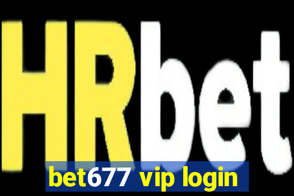 bet677 vip login