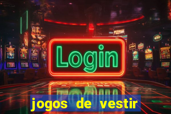 jogos de vestir pessoas ricas