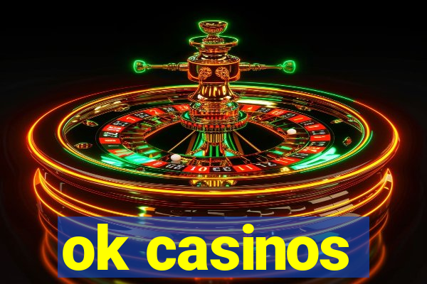 ok casinos