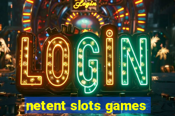 netent slots games