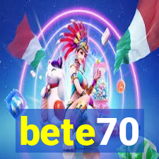 bete70