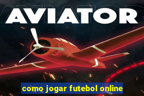 como jogar futebol online