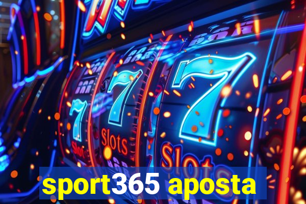 sport365 aposta