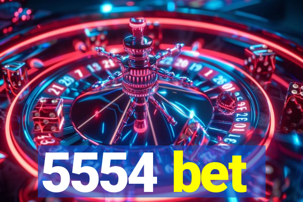 5554 bet