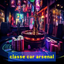 classe car arsenal