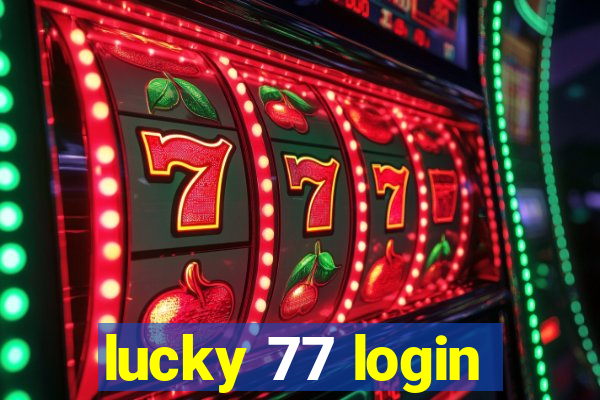 lucky 77 login