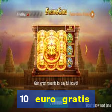 10 euro gratis ohne einzahlung casino